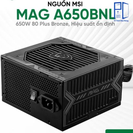 Nguồn MSI MAG A650BNL650W-80Plus Bronze